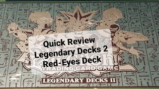 Quick Review Legendary Decks 2 RedEyes Deck [upl. by Vivi393]