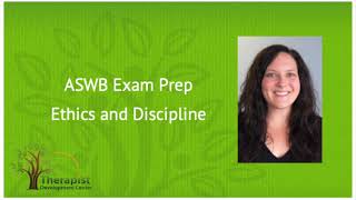 Ethics and Discipline  ASWB Exam Prep [upl. by Rebekkah]