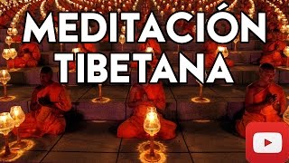 ▣ Meditación Tibetana ▣ El Poder de los Monjes Tibetanos ✔✔✔ [upl. by Eisteb]