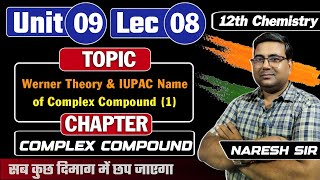 sv chemistry  Lec08 ll unit09 ll class12 ll complex compd ll Werner Theory ll IUPAC name of cc [upl. by Theone]