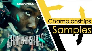 Every Sample From Meek Mills Championships [upl. by Upali]