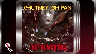 Chutney On Pan  Instrumentals [upl. by Lafleur]