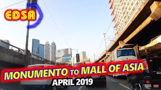 EDSA  Monumento Caloocan to SM Mall Of Asia Pasay  April 2019 [upl. by Hay393]