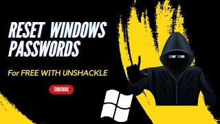 Easy Windows Password Recovery with Unshackle Full Tutorial [upl. by Chaille]