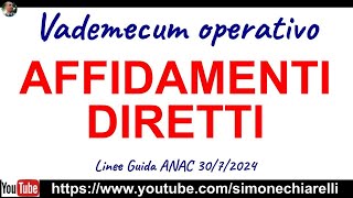 ANAC vademecum operativo per la gestione degli AFFIDAMENTI DIRETTI 1182024 [upl. by Gaivn]