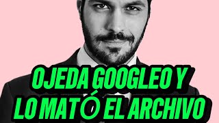 Ojeda Googleo y lo mato el archivo [upl. by Reivazx]