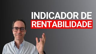 Indicadores de Rentabilidade ou Índices de Rentabilidade [upl. by Oralie30]