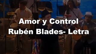 Amor y Control  Rubén Blades  Letra [upl. by Nohshan]