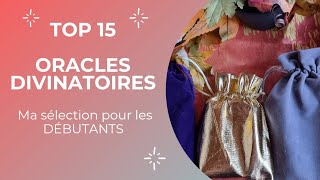 ❤TOP 15 ORACLES DIVINATOIRES POUR DÉBUTANTS ❤ [upl. by Nalced439]