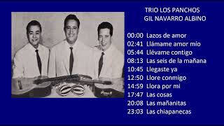 TRIO LOS PANCHOS GIL NAVARRO ALBINO PARTE 19 [upl. by Scarrow]