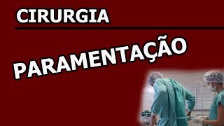 Paramentação Cirúrgica [upl. by Inaja]