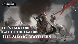 The Zhang Brothers  Fall of the Han 08  Lets Talk Lore Mandate of Heaven DLC [upl. by Anirehtac319]