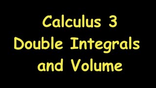 Calculus  Double Integrals and Volume [upl. by Adlih]