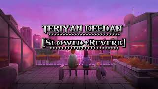 teriyan deedan slowed and reverb punjabi song new [upl. by Svirad]