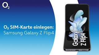 o2 SIMKarte einlegen  Samsung Galaxy Z Flip4 [upl. by Acinoda]