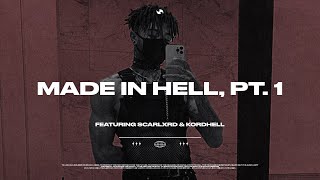 Scarlxrd amp Kordhell — MadeInHell Pt 1  Lyrics  Edit [upl. by Yule400]