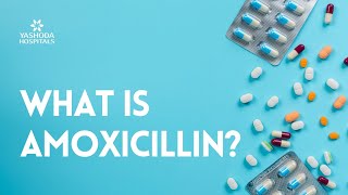 What is Amoxicillin [upl. by Aniweta624]