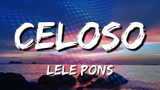 Lele Pons  Celoso Letra\Lyrics loop 1 hour [upl. by Loresz]