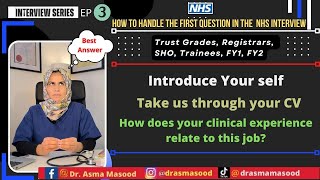 How to introduce yourself in an NHS interviewThe Best Answer RegistrarsSHOTrust gradeFY1FY2 [upl. by Kalindi]