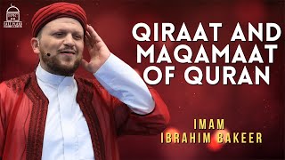 Qiraat and Maqamat of the Holy Quran  Imam Ibrahim Bakeer [upl. by Bel]