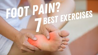 7 Top Foot Pain Relief Exercises and Home Tips [upl. by Ettore]