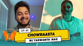 EP43 Fusing Telugu Folk x Reggae Vibes  Conversation with Yashwanth Nag  Chowraasta Telugu Band [upl. by Aneer]