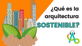 ¿Que es arquitectura sostenible [upl. by Eidas]