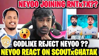 Neyoo Joining RNTxTX ⁉️ Reveal Godlike Players Salary ✅ React on SCOUTxGHATAK 😱 [upl. by Akema84]