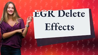 Will EGR delete hurt engine [upl. by Pinkerton]