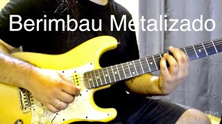 Berimbau Metalizado  Ivete Sangalo  Guitarra Cover  Especial Carnaval  Luiz Eduardo Zebu [upl. by Alimak705]