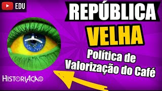 Política de Valorização do Café Convênio de Taubaté [upl. by Antony]