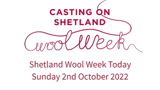 Shetland Wool Week Today  Sunday 2nd October [upl. by Jacie]