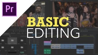 Adobe Premiere Pro CC  Basic Editing for Beginners [upl. by Ruffo]