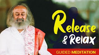 Guided Meditation For Letting Go  Gurudev [upl. by Coreen]