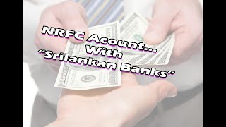 NRFC Account in Srilankan Banks [upl. by Ziagos]