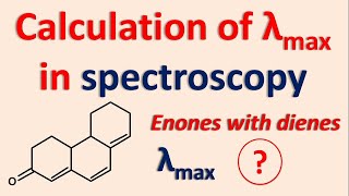 Lambda max of enone with diene [upl. by Nommad]