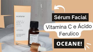 Sérum Facial de Vitamina C e Ácido Ferulico Oceane [upl. by Ydoow]