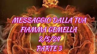 Messaggio dalla tua fiamma gemella💞2524 terza parte💞Non essere triste lo sai che tornerò da te [upl. by Seton]