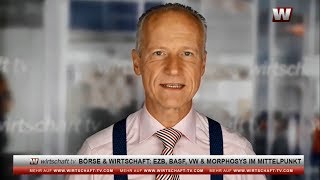 Börse amp Wirtschaft EZB BASF VW amp Morphosys im Mittelpunkt [upl. by Batista801]