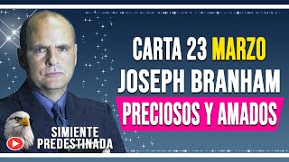 CARTA JOSEPH BRANHAM SABADO 23 DE MARZO DEL 2024 ✔ 𝗧𝗔𝗕𝗘𝗥𝗡𝗔𝗖𝗨𝗟𝗢 𝗕𝗥𝗔𝗡𝗛𝗔𝗠 [upl. by Caria649]