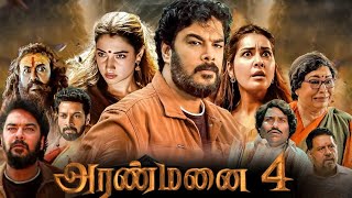 Aranmanai 4 Tamil Full Movie 2024  Sundar Rashi Khanna  Tamanna  HD Facts amp Review Story Explain [upl. by Aihsyt953]