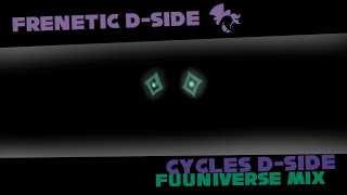 Frenetic DSide  Cycles Dside Fuuniverse Mix [upl. by Block597]