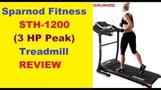 Sparnod Fitness STH1200 3 HP Peak Automatic Treadmill Review  SPARNOD Treadmill Review [upl. by Candice]