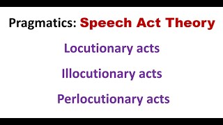 3 types of Speech Acts in pragmatics locutionary illocutionary perlocutionary acts Examples [upl. by Peterman344]