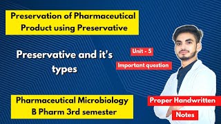 U5। Preservation of pharmaceutical products using antimicrobial agents। Microbiology 3rd sem। PW। [upl. by Ogirdor]