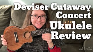 Deviser thin body cutaway concert ukulele REVIEW [upl. by Nilde417]