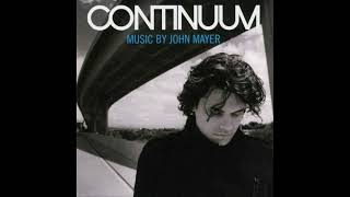 John Mayer  Continuum Full Album 2006 [upl. by Ynoyrb542]