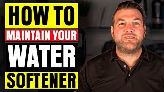 HOW TO MAINTAIN YOUR WATER SOFTENER [upl. by Jarl800]