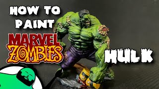 HOW TO PAINT Marvel Zombies A Zombicide Game  Hulk [upl. by Eninaej]