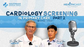 Cardiology Screening in Primary Care  HealthCast Southeast  Episode 1 Part 2 [upl. by Eudoxia520]